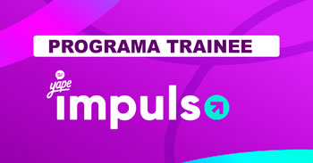 Programa Trainee Yape Impulso 2025 para estudiantes y recién egresados