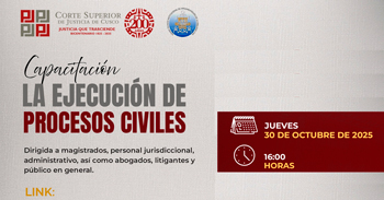 Capacitación online "La Ejecución de Procesos Civiles" de la Corte Superior de Justicia de Cusco