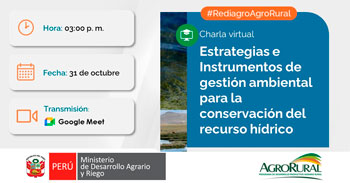 Charla online gratis "Estrategias e Instrumentos de gestión ambiental" de Agro Rural