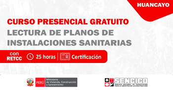 Curso presencial gratis sobre "Lectura de planos de instalaciones sanitarias" del Sencico Huancayo