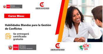 Curso online gratis con certificado "Habilidades Blandas para la Gestión de Conflictos" del MINJUSDH