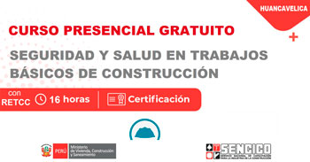 Curso presencial gratis "Seguridad y salud en trabajos básicos de construcción" del SENCICO