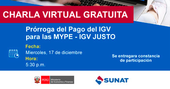 Charla online gratis "Prórroga del Pago del IGV para las MYPE - IGV JUSTO" de la SUNAT