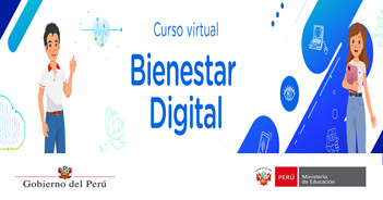 Curso online gratis "Bienestar Digital" del MINEDU