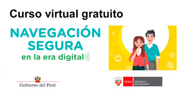 Curso online gratuito "Navegación segura en la era digital" del MINEDU