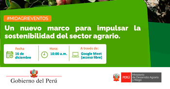 Evento virtual "Un nuevo marco para impulsar la sostenibilidad del sector agrario" del MIDAGRI