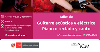 Taller presencial "Guitarra acústica y eléctrica Piano o teclado y canto" del Museo José Carlos Mariátegui