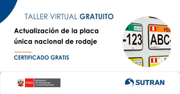 Taller online gratis "Actualización de la placa única nacional de rodaje" de la SUTRAN