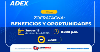 Webinar online "ZOFRATACNA: Beneficios y oportunidades" de la ADEX