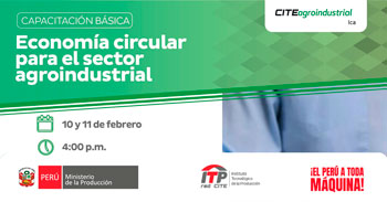 Capacitación online "Economía circular para el sector agroindustrial" del CITEagroindustrial Ica
