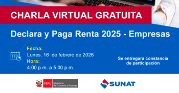 Charla online gratis "Declara y Paga Renta 2025 - Empresas" de la SUNAT