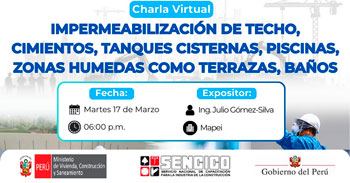 Charla online Impermeabilización de techo, cimientos, tanques cisternas, piscinas, zonas humedas como terrazas, baños