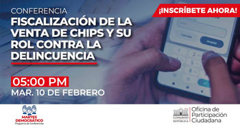 Conferencia semipresencial "Fiscalización de la venta de chips y su rol contra la delincuencia"