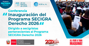 Conferencia online "Inauguración del Programa SECIGRA Derecho 2026" del MINJUSDH