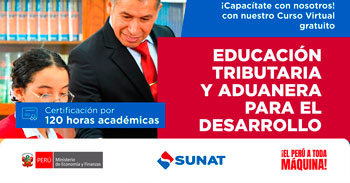 Curso virtual gratuito con certificado "Educación Tributaria y Aduanera para el Desarrollo" de la SUNAT