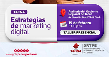 Taller Presencial de "Estrategias de Marketing Digital" de la DRTPE Tacna