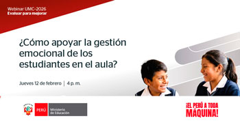 Webinar online "¿Cómo apoyar la gestión emocional de los estudiantes en el aula?" de MINEDU
