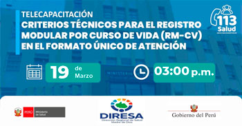 Capacitación Criterios técnicos para el registro modular por curso de vida (RM-CV) en el formato único de atención (FUA)