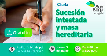 Charla presencial "Sucesión intestada y masa hereditaria" de la Municipalidad De San Borja