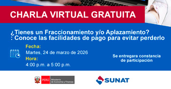 Charla online gratis "¿Tienes un Fraccionamiento y/o Aplazamiento?" de la SUNAT