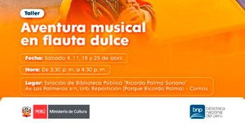 Taller presencial gratis "Aventura musical en flauta dulce" de la Biblioteca Nacional(BNP)