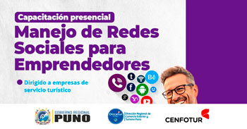 Capacitación presencial "Manejo de Redes Sociales para Emprendedores" de la DIRCETUR Puno