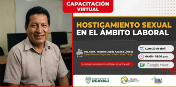 Capacitación virtual gratuita - "Hostigamiento Sexual en el Ámbito Laboral" DRTPE Ucayali