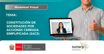 Capacitación online gratis "Constitución de sociedades por acciones cerrada simplificada (SACS)" de la SUNARP
