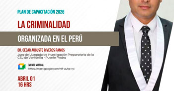 Capacitación online gratis "La criminalidad organizada en el perú" de la Corte de Justicia de Lambayeque