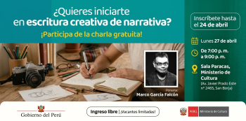 Charla presencial - "¿Quieres iniciarte en escritura creativa de narrativa?" Ministerio de Cultura del Perú