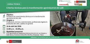 Charla técnica presencial - "Criterios técnicos para la transformación agroindustrial del café"