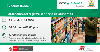 Charla técnica presencial "Obtención del registro sanitario de alimentos" del CITEagroindustrial Oxapampa