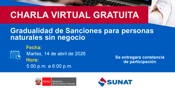 Charla online gratis "Gradualidad de Sanciones para personas naturales sin negocio" de la SUNAT