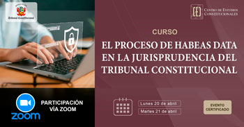 Curso online "El proceso de habeas data en la jurisprudencia del Tribunal Constitucional"