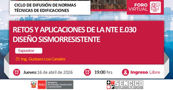 Foro online gratis "Retos y aplicaciones de la NTE E.030 Diseño Sismorresistente" del SENCICO