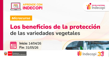 Microcurso online "Los beneficios de la protección de las variedades vegetales" del Indecopi