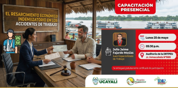 Capacitación presencial "El resarcimiento económico indemnizatorio en los accidentes de trabajo" DRTPE Ucayali