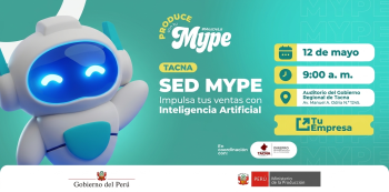 Capacitación Presencial - "SED MYPE en TACNA: Impulsa tu negocio al mundo digital" Tu Empresa