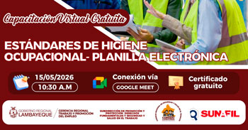 Capacitación virtual gratuita - "Estándares de higiene ocupacional - planilla electrónica" GRTPE) Lambayeque