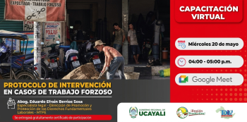 Capacitación online - "Protocolo de intervención en casos de trabajo forzoso" DRTPE Ucayali