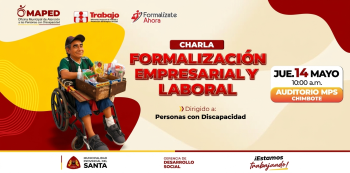 Charla presencial - "Formalización Empresarial y Laboral" Municipalidad Provincial Del Santa