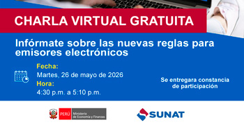 Charla online gratis "Infórmate sobre las nuevas reglas para emisores electrónicos" de la SUNAT