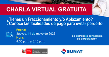 Charla online gratis "¿Tienes un Fraccionamiento y/o Aplazamiento?" de la SUNAT