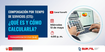 Evento online - "Compensación por Tiempo de Servicios (CTS): ¿Qué es y cómo calcularla?" SUNAFIL