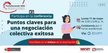 Conferencia virtual - "Puntos claves para una negociación colectiva exitosa" SERVIR