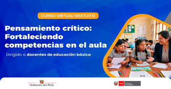 Curso online gratis "Pensamiento crítico fortaleciendo competencias en el aula" del MINEDU