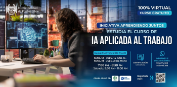 Curso online "Iniciativa Aprendiendo Juntos: Curso de IA Aplicada al Trabajo" Municipalidad de Pueblo Libre