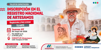 Taller presencial - "Inscripción en el Registro Nacional de Artesanos (RNA)" Gobierno Regional Moquegua
