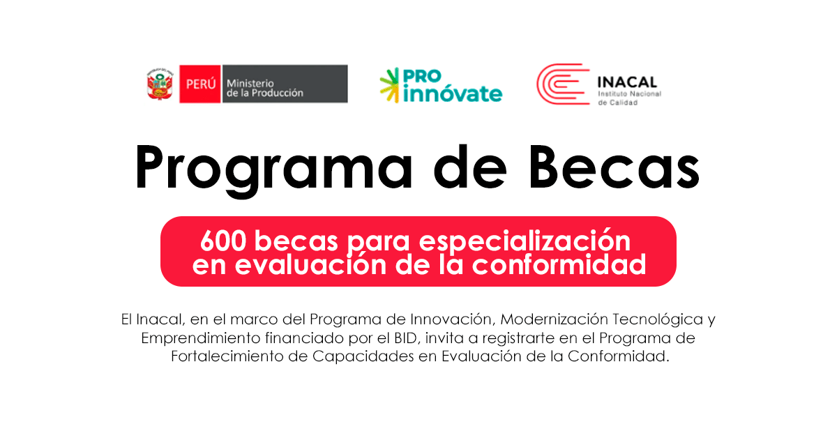 Programa de Becas en Evaluación de la Conformidad de INACAL