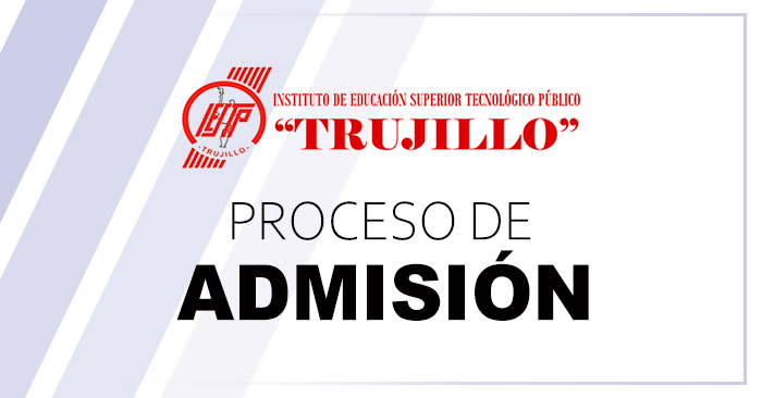 Admisión 2024 Instituto Trujillo - Examen de ingreso al IESTP Trujillo 